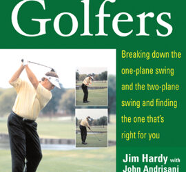 Golf Book Review: The Plane Truth For Golfers by Jim Hardy